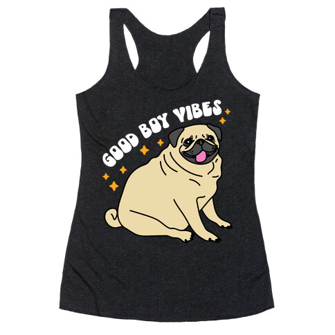 Good Boy Vibes Pug Racerback Tank Top