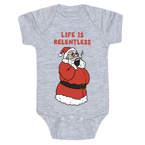 Life Is Relentless Santa Baby One-Piece