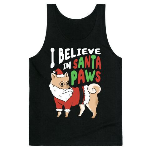 I Believe In Santa Paws Tank Top