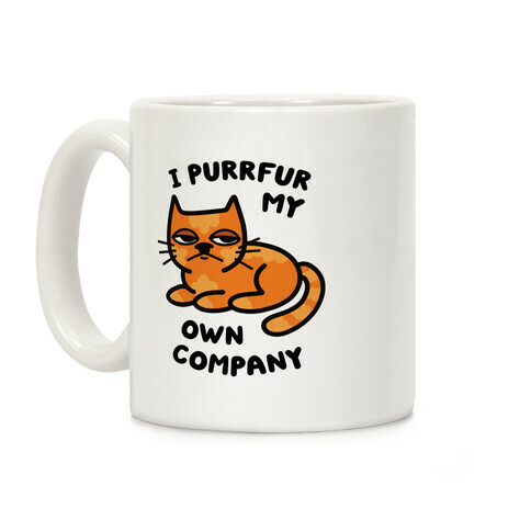 I Purrfur My Own Company Coffee Mug