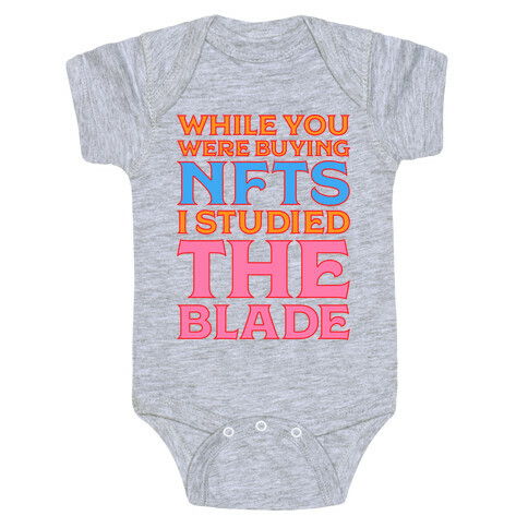 While You Were Buying NFTs, I Studied The Blade Baby One-Piece