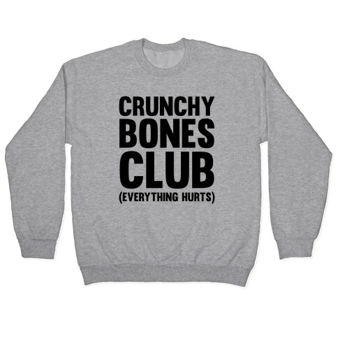 Crunchy Bones Club Pullover
