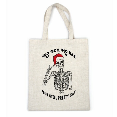 No Boo, No Bae But Still Pretty Gay  Casual Tote