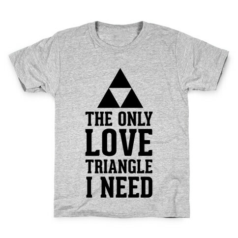 The Only Love Triangle I Need Kids T-Shirt