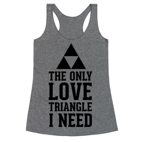The Only Love Triangle I Need Racerback Tank Top