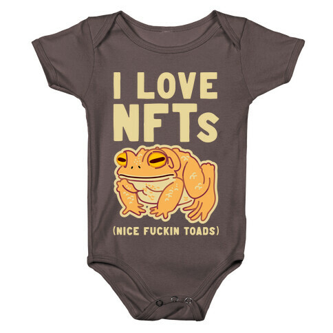 I Love NFTs (Nice F***in Toads) Baby One-Piece