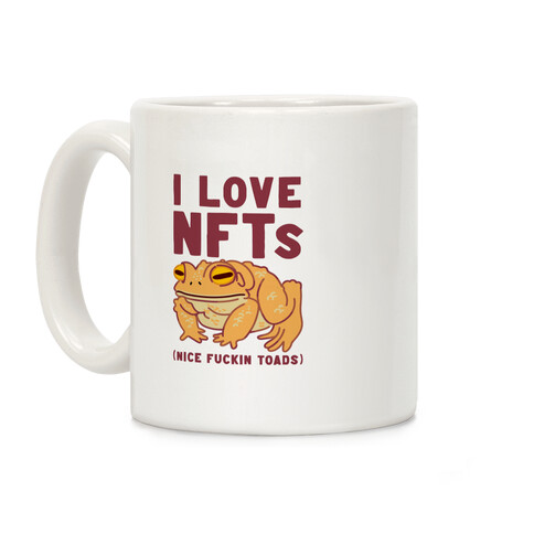 I Love NFTs (Nice F***in Toads) Coffee Mug