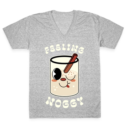 Feelin' Noggy Eggnog  V-Neck Tee Shirt