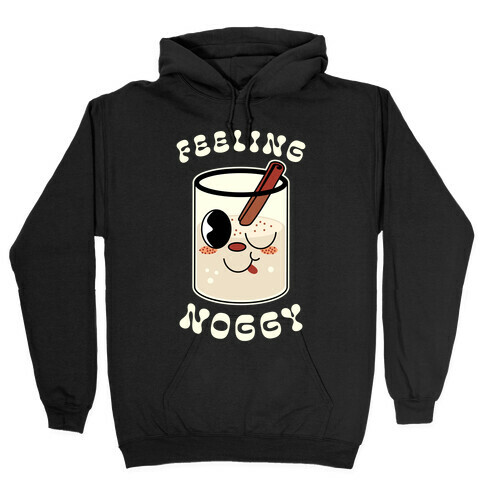 Feelin' Noggy Eggnog  Hooded Sweatshirt