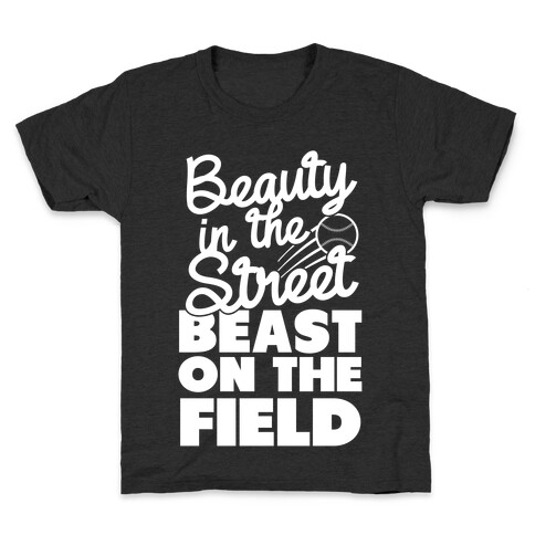 Beauty in the Street Beast on The Field Kids T-Shirt