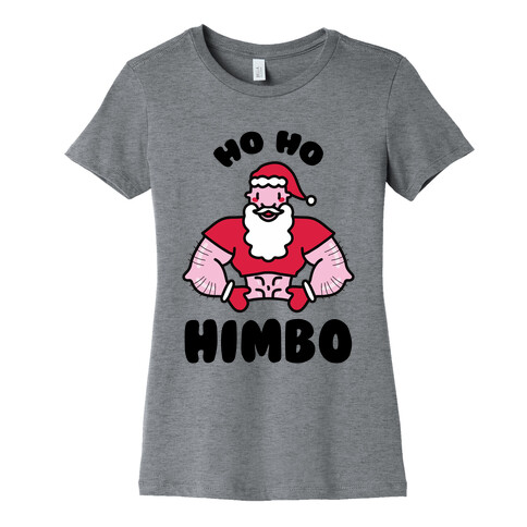 Ho Ho Himbo Womens T-Shirt