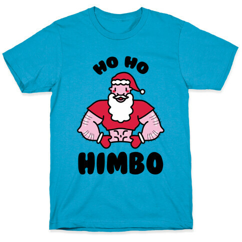Ho Ho Himbo T-Shirt