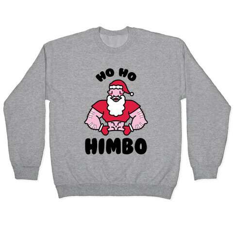 Ho Ho Himbo Pullover