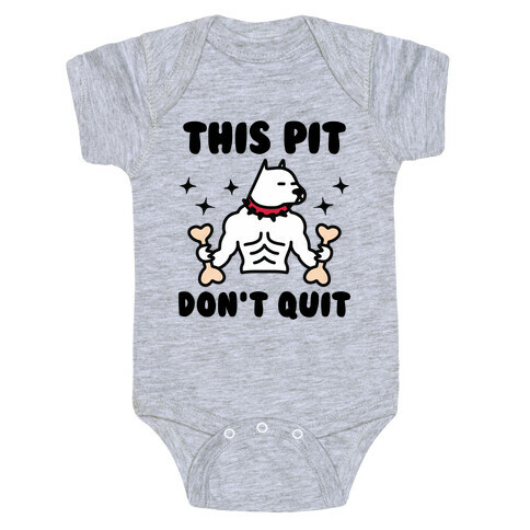 This Pit Don't Quit Baby One-Piece