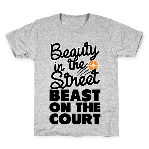 Beauty in the Street Beast on The Court Kids T-Shirt