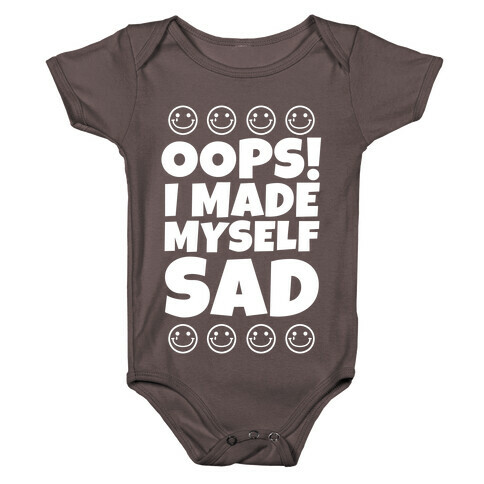 Oops! I Made Myself Sad Baby One-Piece