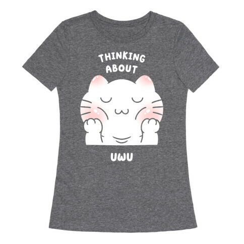 Thinking About Uwu Womens T-Shirt