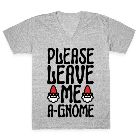 Please Leave Me A-Gmone V-Neck Tee Shirt