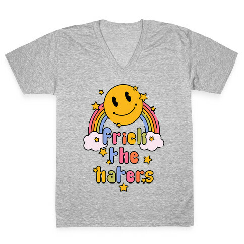 Frick the Haters V-Neck Tee Shirt
