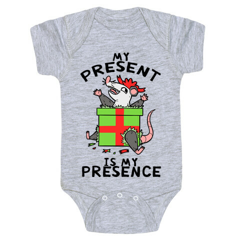 My Present Is My Presence Baby One-Piece