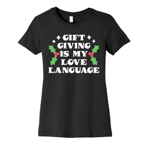Gift Giving Is My Love Language Christmas Womens T-Shirt