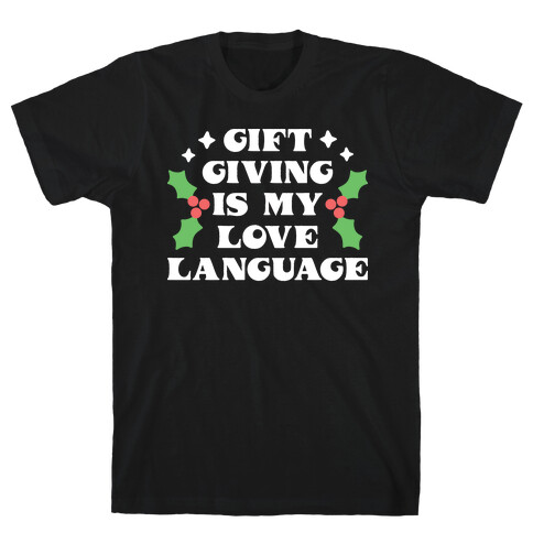 Gift Giving Is My Love Language Christmas T-Shirt