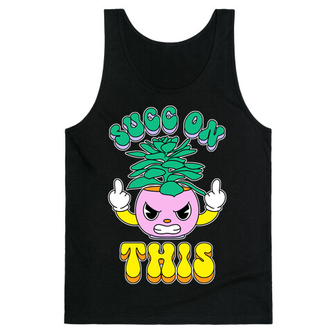 Succ On This Tank Top