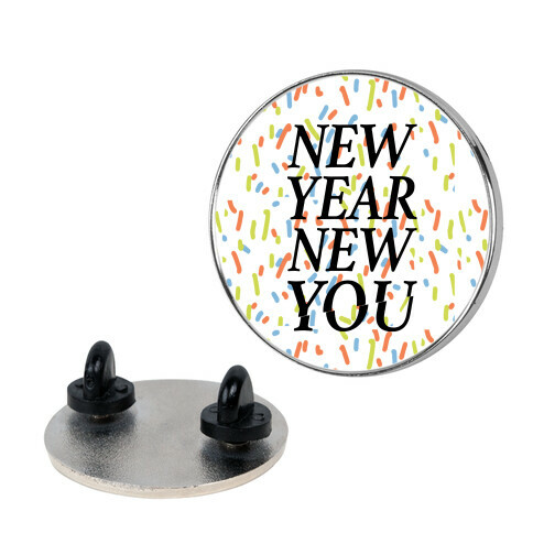 New Year New You Parody White Print Pin