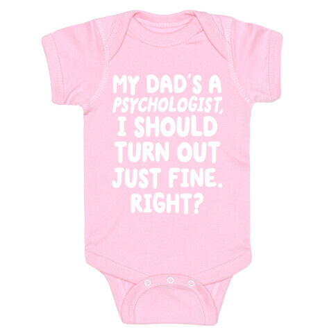 My Dad's a Psychologist Baby One-Piece