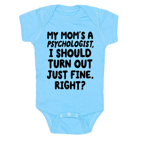 My Mom's a Psychologist Baby One-Piece