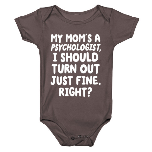 My Mom's a Psychologist Baby One-Piece