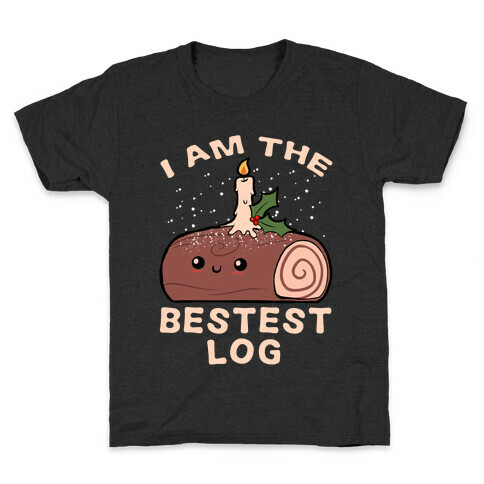 I Am The Bestest Log Kids T-Shirt