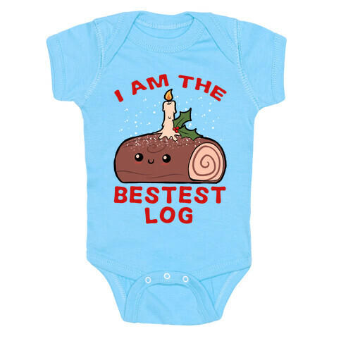 I Am The Bestest Log Baby One-Piece