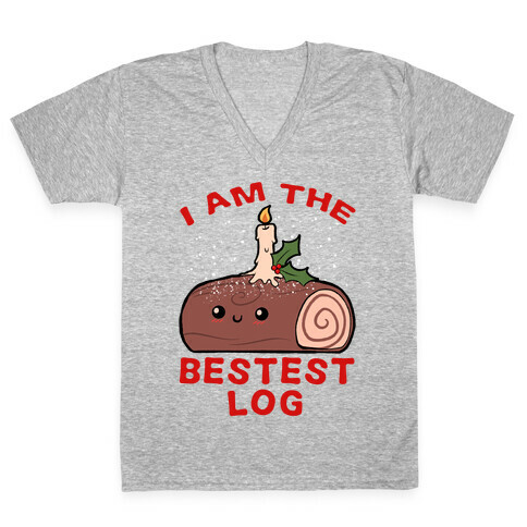 I Am The Bestest Log V-Neck Tee Shirt