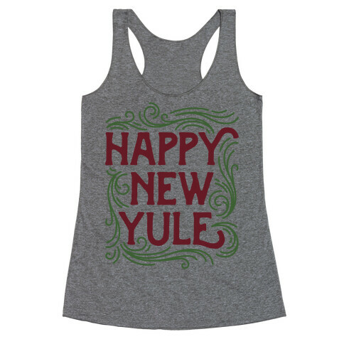 Happy New Yule Racerback Tank Top