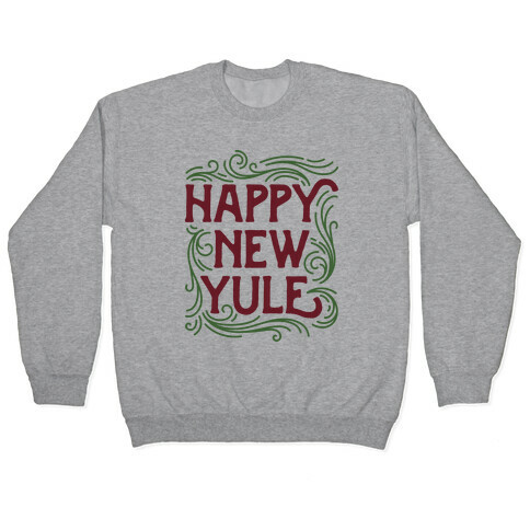 Happy New Yule Pullover