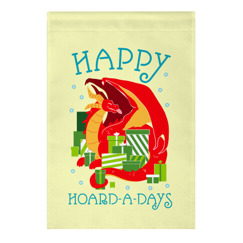 Happy Hoard-A-Days Garden Flag