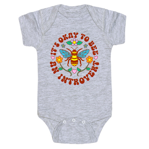It's Okay To Bee An Introvert Baby One-Piece