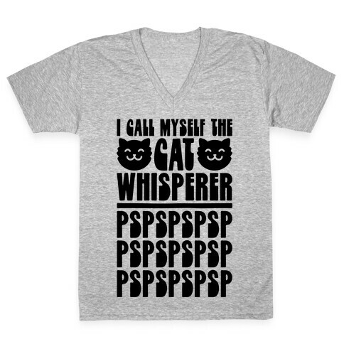 I Call Myself The Cat Whisperer V-Neck Tee Shirt