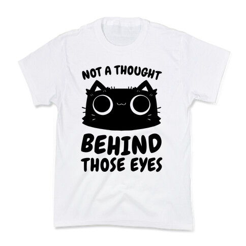 Not a Thought Behind Those Eyes (Cat) Kids T-Shirt