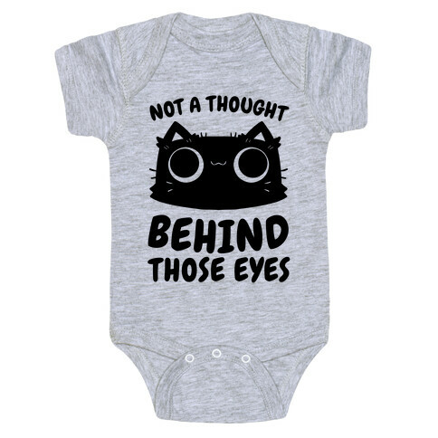 Not a Thought Behind Those Eyes (Cat) Baby One-Piece