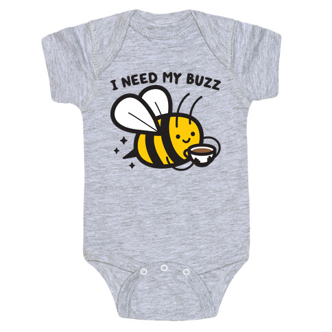 I Need My Buzz Coffee Bee Baby One-Piece