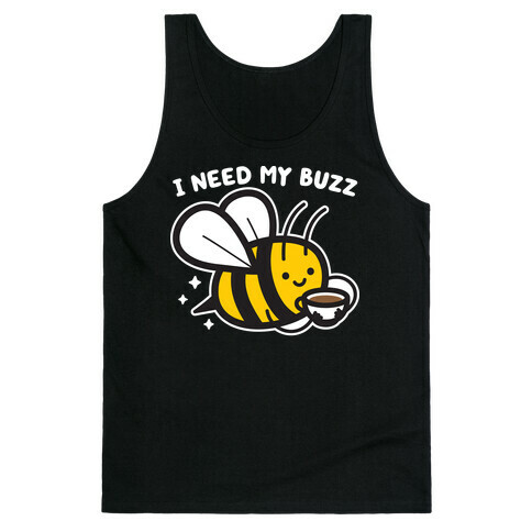 I Need My Buzz Coffee Bee Tank Top