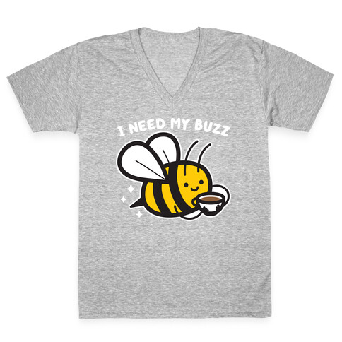 I Need My Buzz Coffee Bee V-Neck Tee Shirt