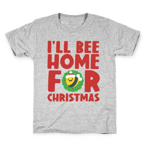 I'll Bee Home For Christmas Kids T-Shirt