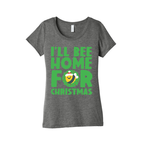 I'll Bee Home For Christmas Womens T-Shirt