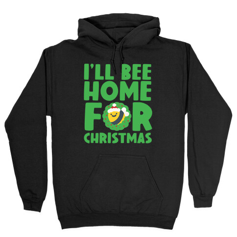I'll Bee Home For Christmas Hooded Sweatshirt
