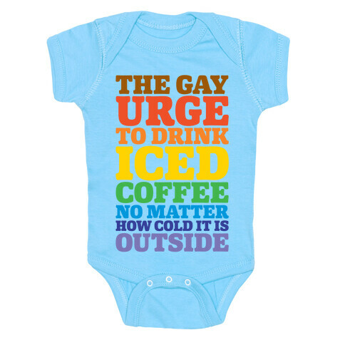 The Gay Urge To Drink Iced Coffee Baby One-Piece