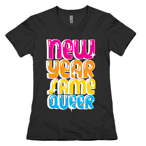 New Year Same Queer Womens T-Shirt