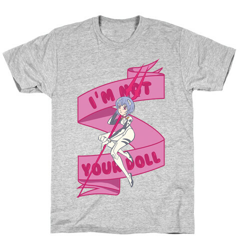I'm Not Your Doll T-Shirt